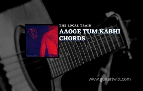 aaoge jab tum chords|aaoge tum kabhi chords.